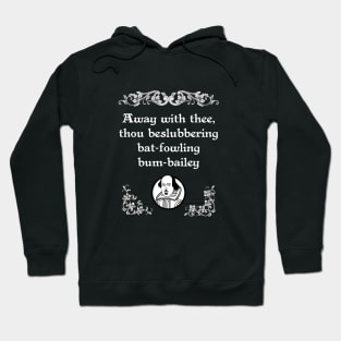 Shakespearean Insult Beslubbering Bat-Fowling Tee Hoodie